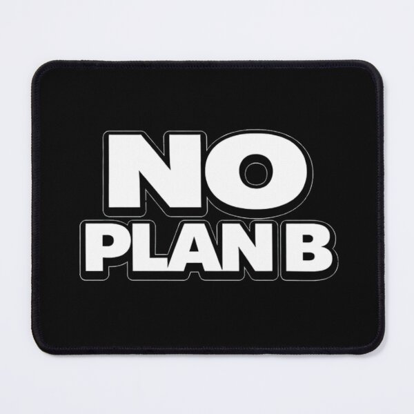 Item preview, No Plan B Motivational Quote Shirt designed and sold by Papier Atelier Art.