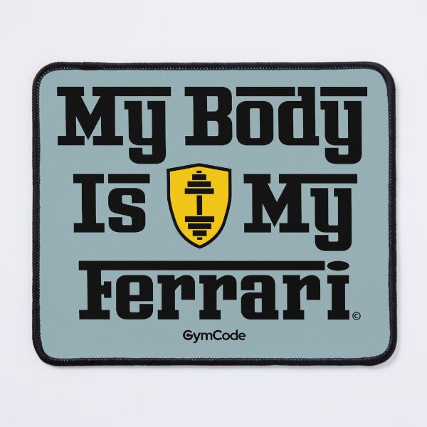 Item preview, My Body Is My Ferrari – Fitness Motivation Design designed and sold by GymCode.