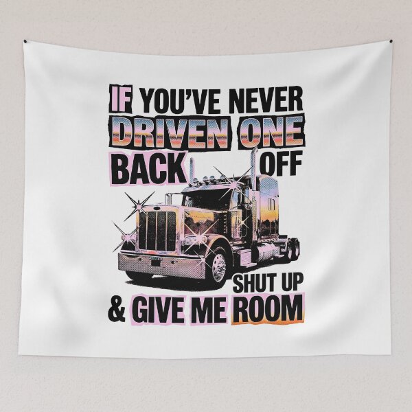Item preview, Never Driven One Back Off Shut Up Give Me Room designed and sold by graphixpolash.