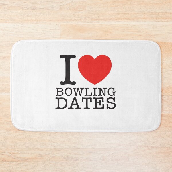 Item preview, I Love Bowling Dates designed and sold by shitpostee.