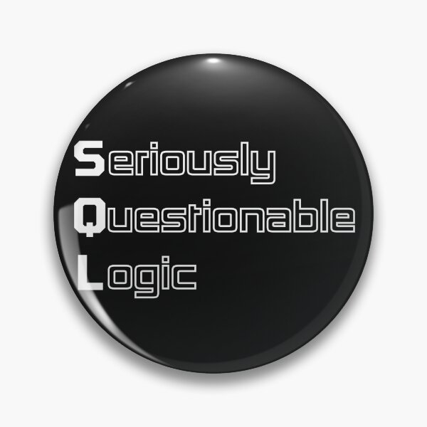 Item preview, Funny SQL Computer Engineering Acronym Pun designed and sold by ThePungineer.