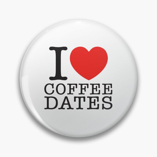 Item preview, I Love Coffee Dates designed and sold by shitpostee.