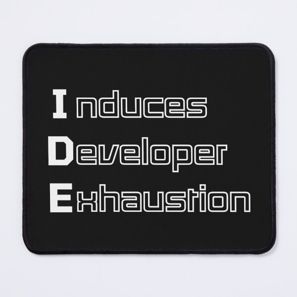 Item preview, Funny IDE Computer Engineering Acronym Pun designed and sold by ThePungineer.
