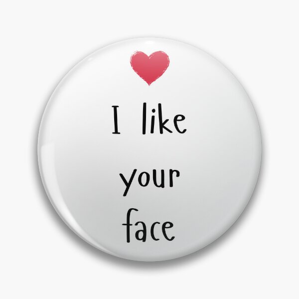 Item preview, I like your face greeting card designed and sold by Kaleidastar.