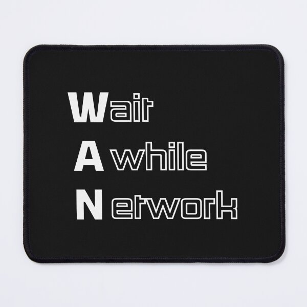 Item preview, Funny WAN Computer Engineering Acronym Pun designed and sold by ThePungineer.