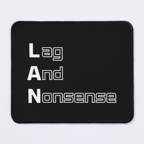 Item preview, Funny LAN Computer Engineering Acronym Pun designed and sold by ThePungineer.