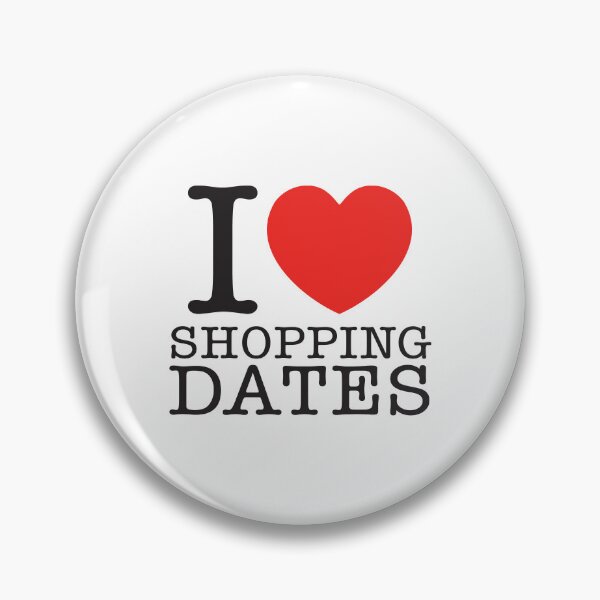 Item preview, I Love Shopping Dates designed and sold by shitpostee.