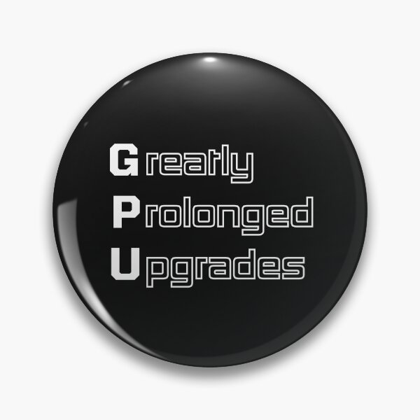 Item preview, Funny GPU Computer Engineering Acronym Pun designed and sold by ThePungineer.
