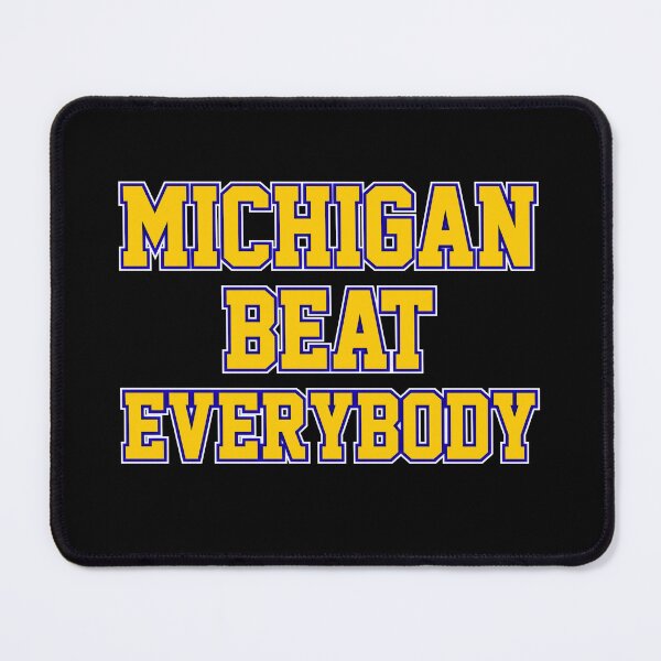 Item preview, MICHIGAN BEAT EVERYBODY designed and sold by NuralsArt.