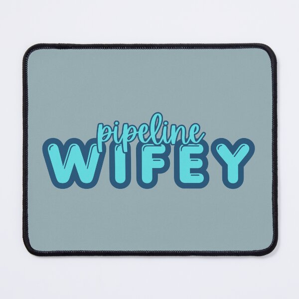 Item preview, Pipeline Wifey designed and sold by hardhathunny.
