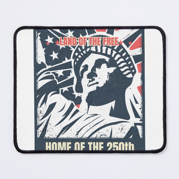 Item preview, LAND OF THE FREE HOME OF THE 250th designed and sold by jsundsethj.