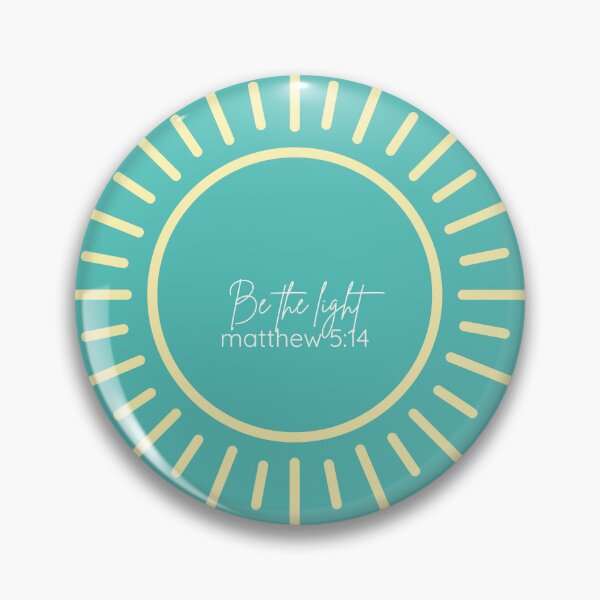 Item preview, Be the light sun Matthew 5:14 designed and sold by Seek+Find.