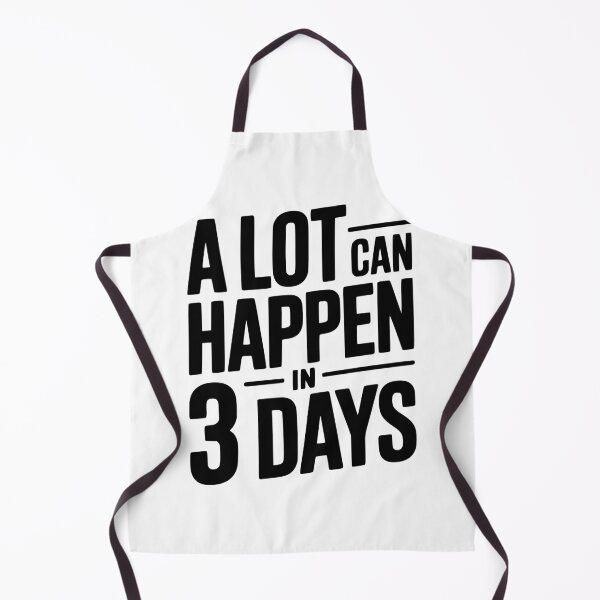 Item preview, A Lot Can Happen in 3 Days designed and sold by Frank Ring.