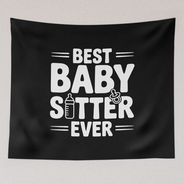 Item preview, Best Baby Sitter Ever designed and sold by Frank Ring.