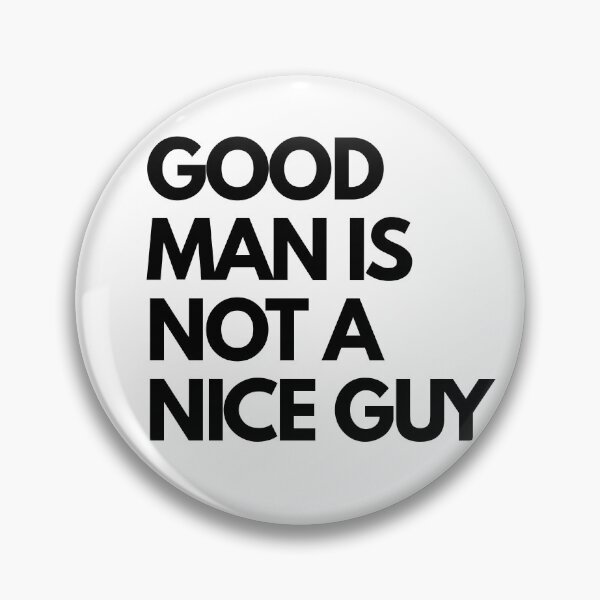 Item preview, GOOD MAN IS NOT A NICE GUY designed and sold by AYMAN-NIDAM.