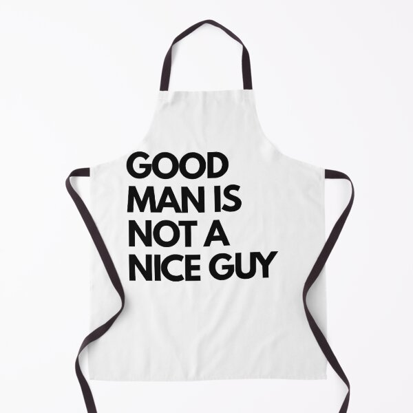 Item preview, GOOD MAN IS NOT A NICE GUY designed and sold by AYMAN-NIDAM.