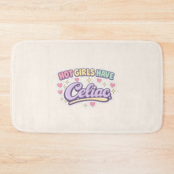 Item preview, Hot Girls Have Celiac Disease designed and sold by thegirlyshoppe.