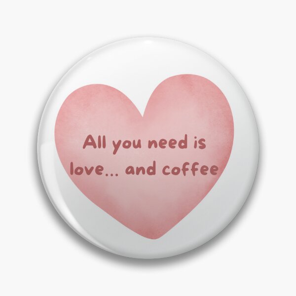 Item preview, All you need is love... and coffee designed and sold by SnugCozy.