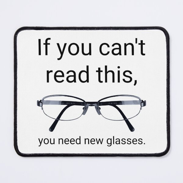 Item preview, If you can’t read this, you need new glasses. designed and sold by Rachel the Artist .
