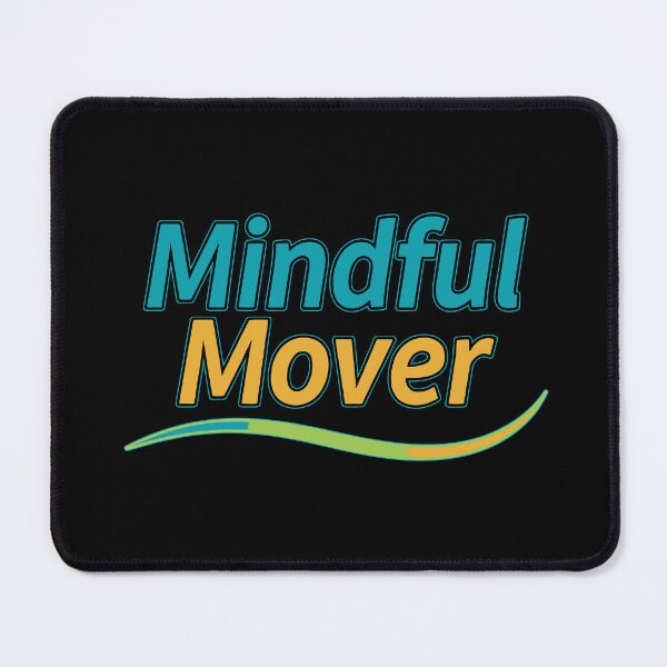 Item preview, Mindful Mover - Intentional Movement Quote with Green Wave designed and sold by ModdiesColors.