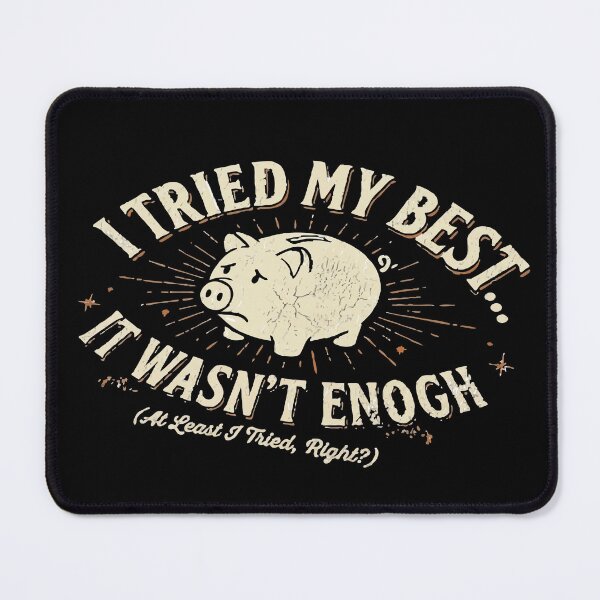 Item preview, I tried my best designed and sold by PressReady.