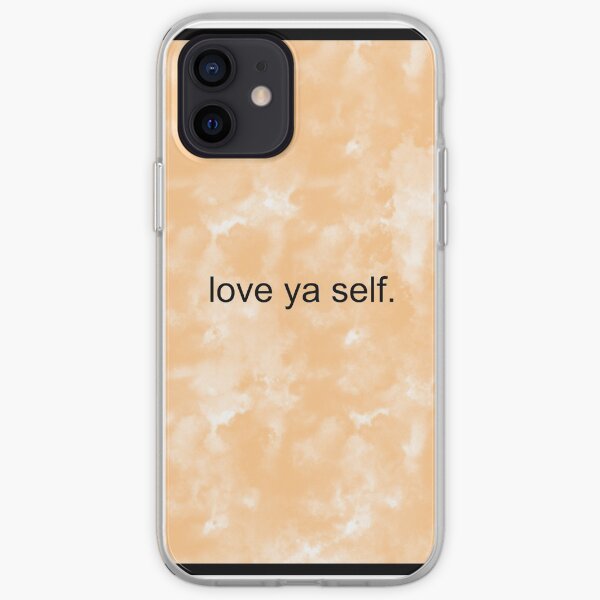 Love Ya Self Quote iPhone Soft Case