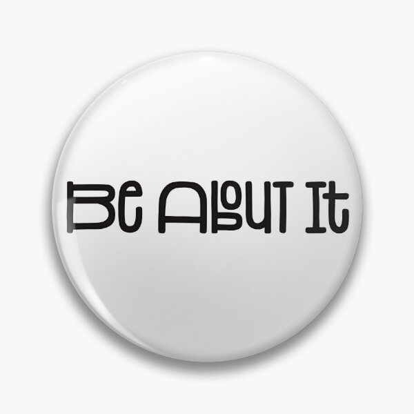 Item preview, Be About It designed and sold by Miscelenious.