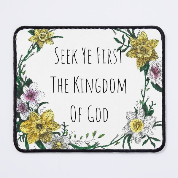 Item preview, Seek Ye First the Kingdom Matthew 6:33 designed and sold by Cora Worthington Art.