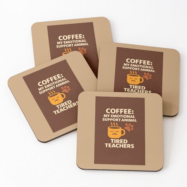 Item preview, Tired Teachers: Coffee Emotional Support Animal designed and sold by BloomInTheDoom.