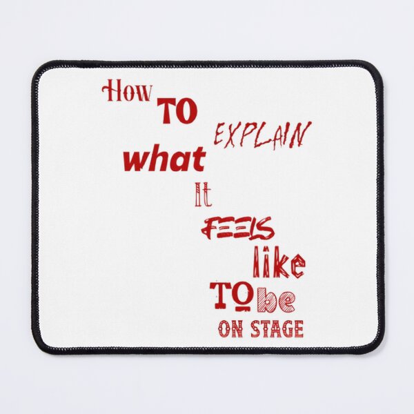 Item preview, Be on stage is... inexplicable - art lovers designed and sold by Substance_life.