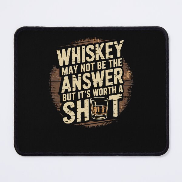 Item preview, Whiskey May Not Be The Answer But it's Worth A Shot Drinking designed and sold by Dressed For  Duty.