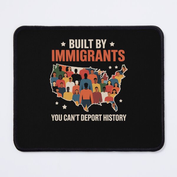 Item preview, Built By Immigrants You Can't Deport History designed and sold by Dressed For  Duty.