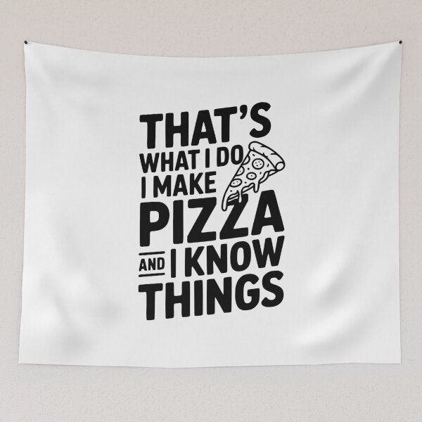 Item preview, That's What I Do I Make Pizza and I Know Things designed and sold by Frank Ring.