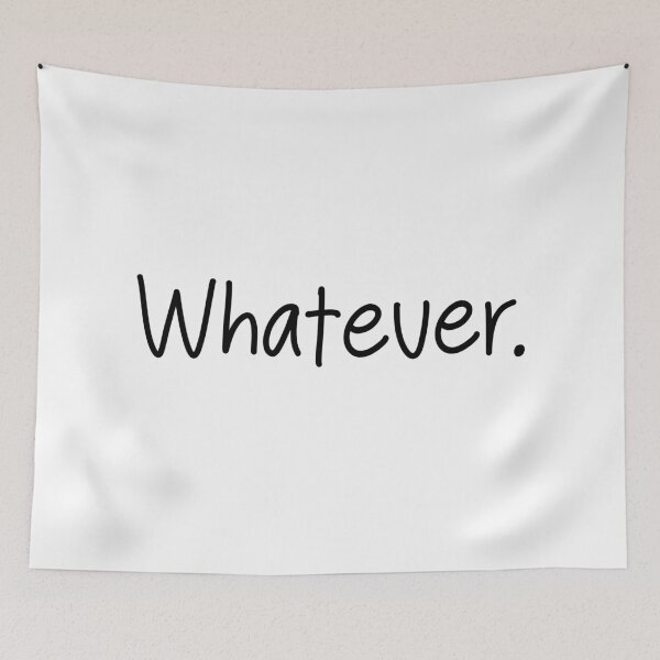 Item preview, Whatever. – Minimalist Mood Quote designed and sold by CoastalEmp.