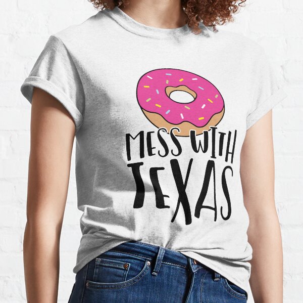 Donut Mess with Texas Classic T-Shirt