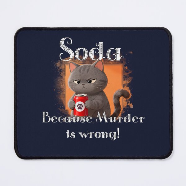 Item preview, Soda not murder designed and sold by KreativeCrow.