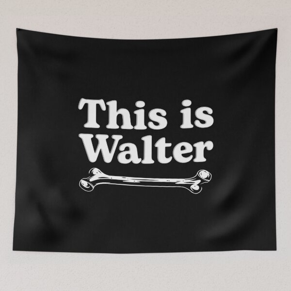 Item preview, This is Walter  designed and sold by secondanchor.