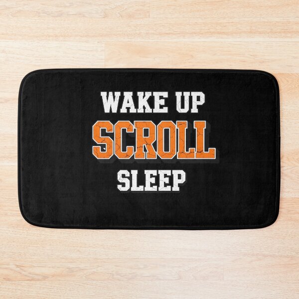 Item preview, WAKE UP SCROLL SLEEP - Funny Doomscrolling Sarcastic Social Media  designed and sold by Cree8if.