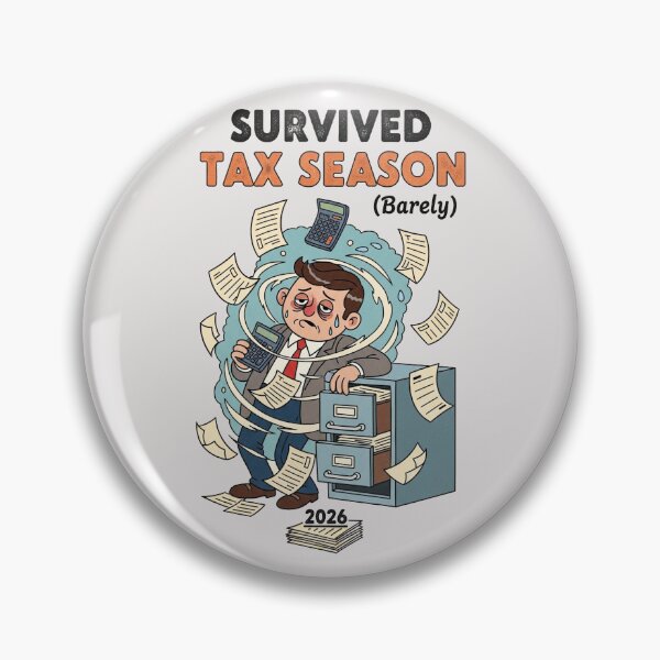 Item preview, Survived Tax Season (Barely) designed and sold by FlamaC.
