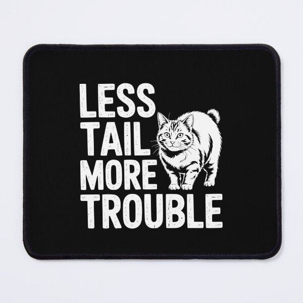 Item preview, Less Tail More Trouble Bobtail Cat designed and sold by theartfulaspie.
