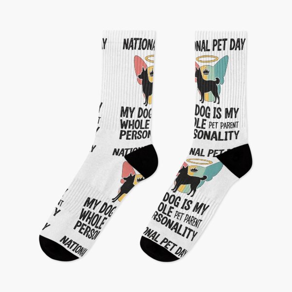 Item preview, National Pet Day – My Dog Is My Whole Personality designed and sold by FlamaC.