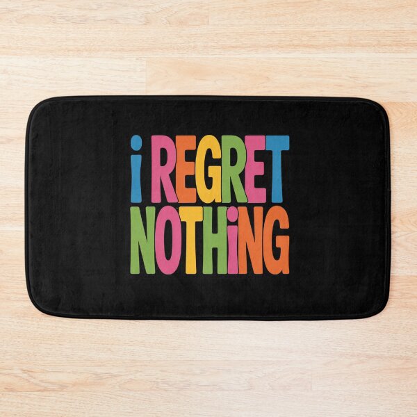 Item preview, I Regret Nothing - Large Text Design designed and sold by Peter Stawicki.
