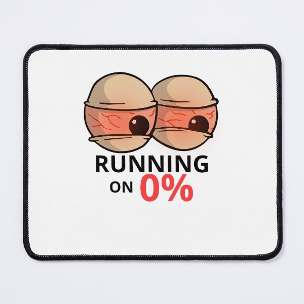 Item preview, Running on 0% No Sleep Funny Exhausted Design designed and sold by AliKwStore.