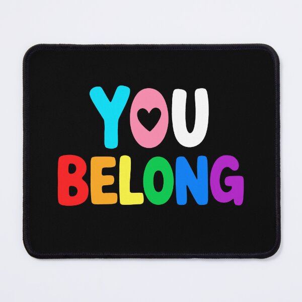 Item preview, You Belong Transgender Gay LGBT Support And Respect designed and sold by KarimSoCute.