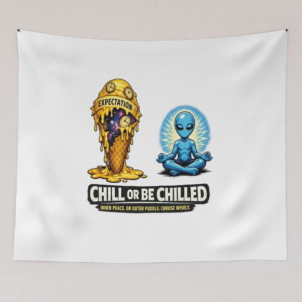 Item preview, Chill or Be Chilled Mindset Choice designed and sold by Dresut.