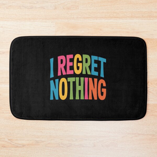 Item preview, I Regret Nothing - Curved Design designed and sold by Peter Stawicki.