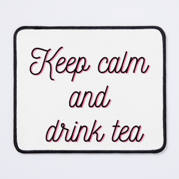 Item preview, Keep calm and drink tea quote designed and sold by Selenysm.