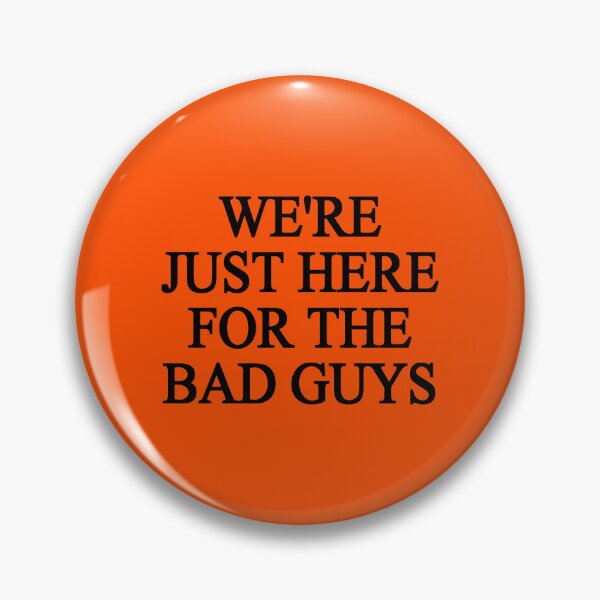 Item preview, We're Just Here for the Bad Guys T-shirt designed and sold by MKUltra Victim.