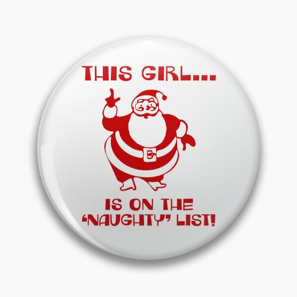 Item preview, This Girl Is On The Naughty List designed and sold by Normbot2000.