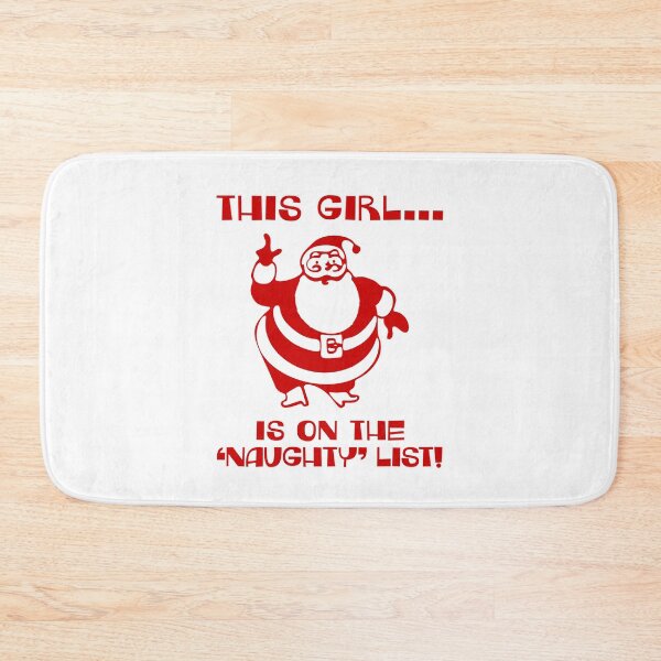 Item preview, This Girl Is On The Naughty List designed and sold by Normbot2000.